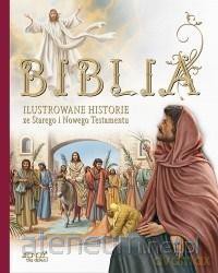 Biblia. Ilustrowane historie ze Stary Testament i Nowy Testament - Miklos Malvina, Katalin Marian, Judit Donsz [KSIĄŻKA]