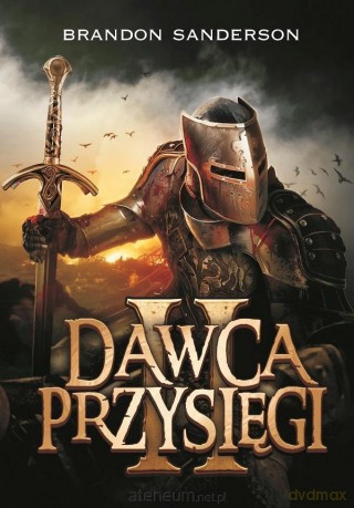 Dawca przysięgi 2. Seria Archiwum Burzowego - Brandon Sanderson [KSIĄŻKA]