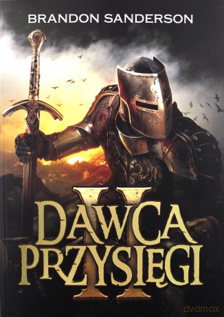 Dawca przysięgi 2. Seria Archiwum Burzowego - Brandon Sanderson [KSIĄŻKA]