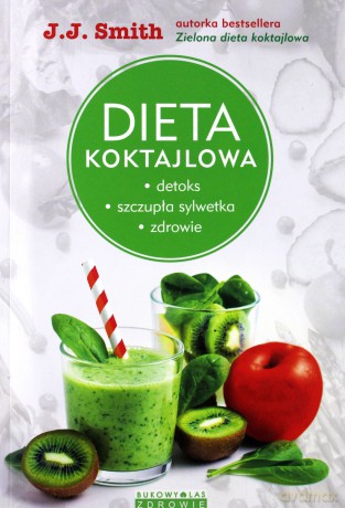 Dieta koktajlowa - J.J. Smith [KSIĄŻKA]