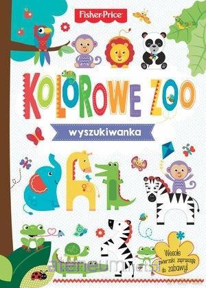 Fisher Price. Wyszukiwanka. Kolorowe ZOO [KSIĄŻKA]