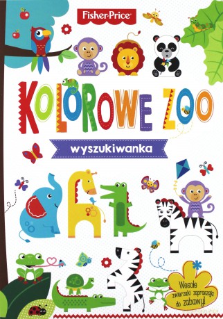 Fisher Price. Wyszukiwanka. Kolorowe ZOO [KSIĄŻKA]