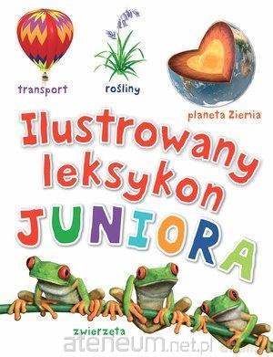Ilustrowany leksykon juniora [KSIĄŻKA]