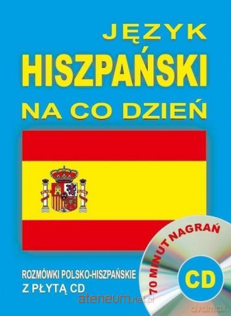 Język hiszpański na co dzień [KSIĄŻKA+ CD]