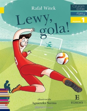 Lewy. Gola! Czytam sobie - Rafał Witek, Agnieszka Surma [KSIĄŻKA]