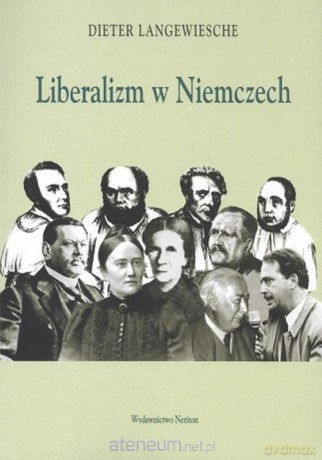 Liberalizm w Niemczech - Dieter Langewiesche [KSIĄŻKA]