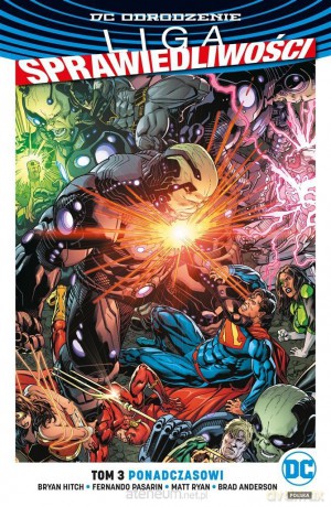 Liga Sprawiedliwości (Tom 3) Ponadczasowi - Bryan Hitch, Fernando Pasarin, Matt Ryan [KOMIKS]