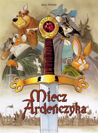 Miecz Ardeńczyka (Tom 1) [KOMIKS]