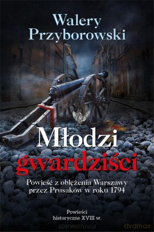 Młodzi gwardziści - Walery Przyborski [KSIĄŻKA]
