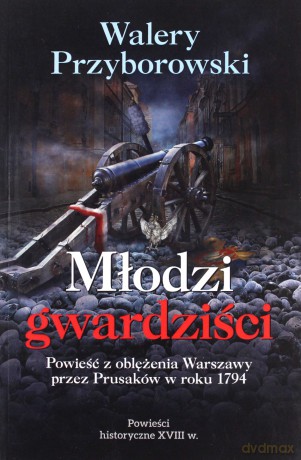 Młodzi gwardziści - Walery Przyborski [KSIĄŻKA]