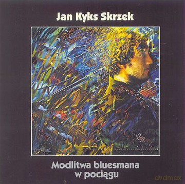 Jan Skrzek: Modlitwa Bluesmana w Pociągu + Bonusy (Reedycja) [CD]