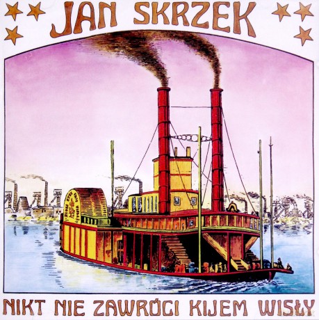 Jan Skrzek: Nikt nie zawróci Kijem Wisły [CD]
