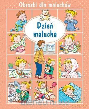 Obrazki dla maluchów - Dzień malucha - Emilie Beaumont, Sylvie Michelet [KSIĄŻKA]