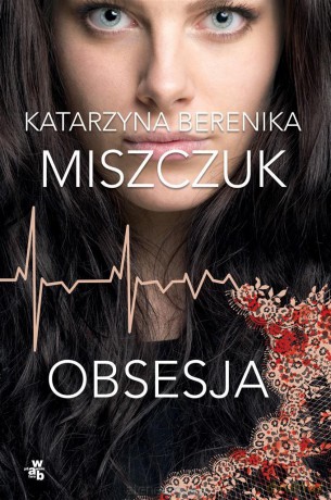 Obsesja - Katarzyna Berenika Miszczuk [KSIĄŻKA]