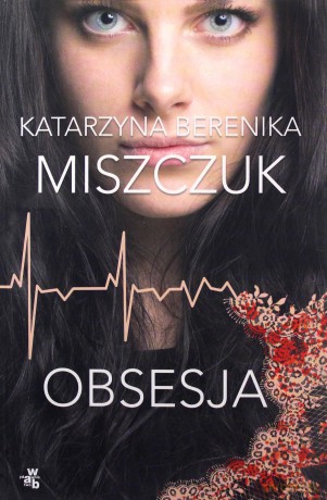Obsesja - Katarzyna Berenika Miszczuk [KSIĄŻKA]