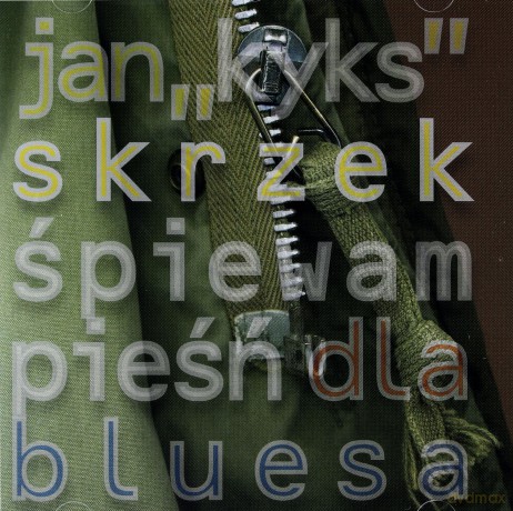 Jan Skrzek: Śpiewam Pieśń Dla Bluesa [CD]