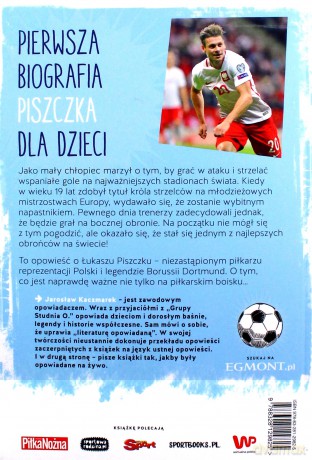 Piszczek. To, co naprawdę jest ważne - Jarosław Kaczmarek, Grażyna Janecka [KSIĄŻKA]
