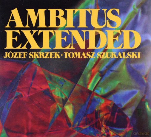 Józef Skrzek & Tomasz Szukalski: Ambitus Extended (Remastered + Bonus Tracks) (digipack) [CD]