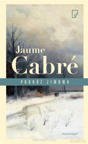 Podróż zimowa - Jaume Cabre [KSIĄŻKA]