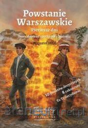 Powstanie Warszawskie. Pierwsze dni - Krzysztof Mital [KSIĄŻKA]
