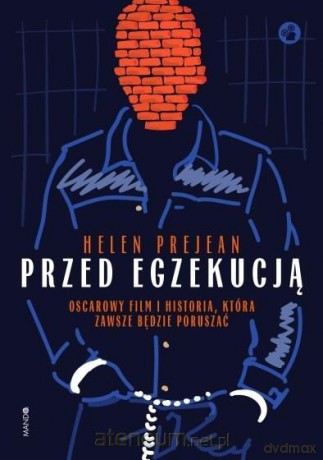 Przed egzekucją - Helen Prejean [KSIĄŻKA]