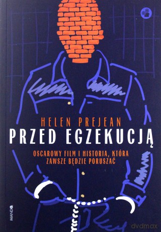 Przed egzekucją - Helen Prejean [KSIĄŻKA]