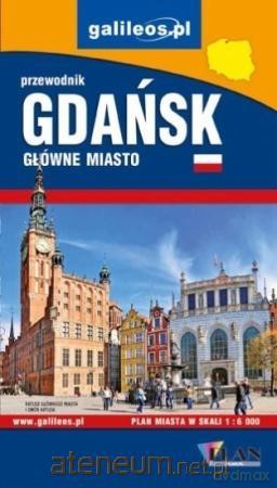 Przewodnik - Gdańsk. Główne miasto wersja polska [KSIĄŻKA]