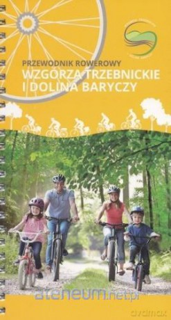 Przewodnik - Wzgórza Trzebnickie i Dolina Baryczy [KSIĄŻKA]