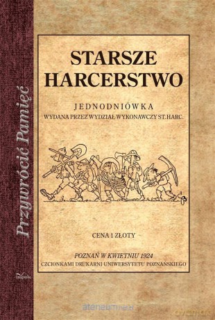Przywrócić Pamięć. Starsze harcerstwo [KSIĄŻKA]