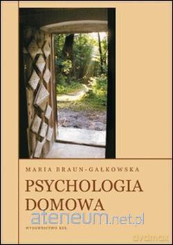 Psychologia domowa - Maria Braun-Gałkowska [KSIĄŻKA]