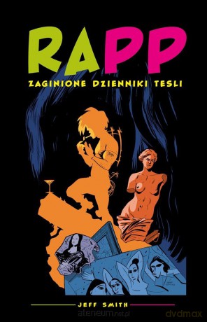 RAPP (Tom 1) Zaginione dzienniki Tesli - Jeff Smith, Jeff Smith [KOMIKS]