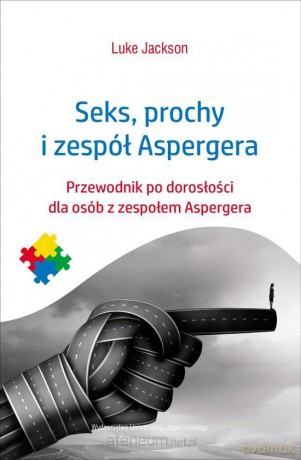 Seks, prochy i zespół Aspergera - Luke Jackson [KSIĄŻKA]