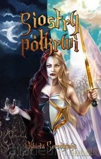 Siostry Półkrwi - Elżbieta Seredyńska [KSIĄŻKA]