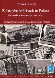 Z dziejów bibliotek w Polsce - Andrzej Mężyński [KSIĄŻKA]