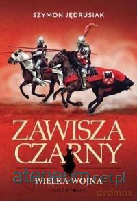 Zawisza Czarny. Wielka Wojna [KSIĄŻKA]