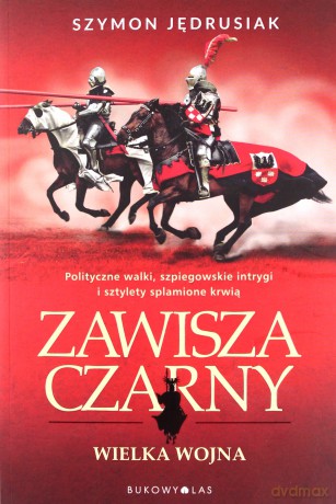 Zawisza Czarny. Wielka Wojna [KSIĄŻKA]