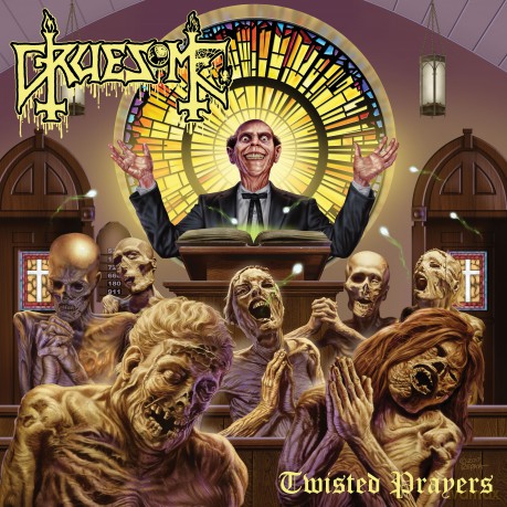 Gruesome: Twisted Prayers [CD]