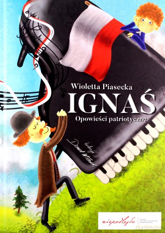 Ignaś. Opowieści Patriotyczne [KSIĄŻKA]