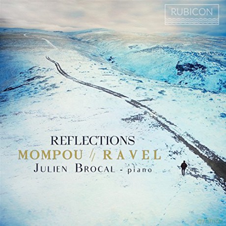 Mompou Ravel: Reflections Brocal (digipack) [CD]