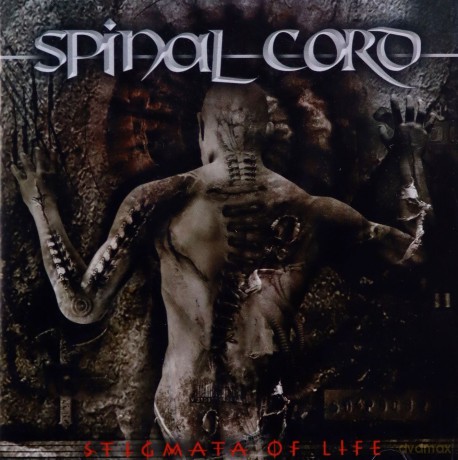 Spinal Cord: Stigmata Of Life [CD]