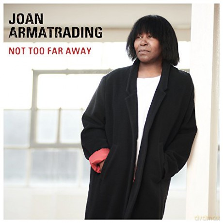 Joan Armatrading: Not Too Far Away [CD]