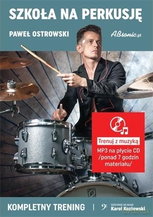 Szkoła na perkusję - Paweł Ostrowski [KSIĄŻKA]