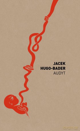 Audyt - Jacek Hugo-Bader [KSIAŻKA]