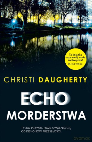 Echo morderstwa - Christie Daugherty [KSIAŻKA]