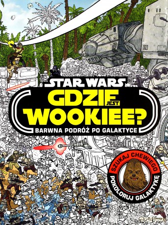 Gdzie jest Wookiee. Barwna podróż po galaktyce - Katrina Pallant [KSIAŻKA]