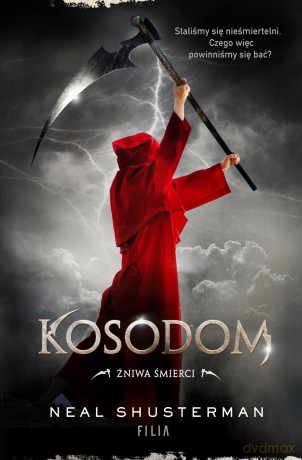 Kosodom. Żniwa Śmierci (Tom 2) - Neal Shusterman [KSIAŻKA]