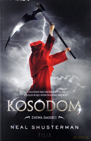 Kosodom. Żniwa Śmierci (Tom 2) - Neal Shusterman [KSIAŻKA]