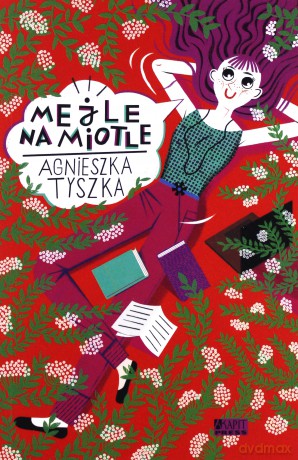 Mejle na miotle - Agnieszka Tyszka [KSIAŻKA]