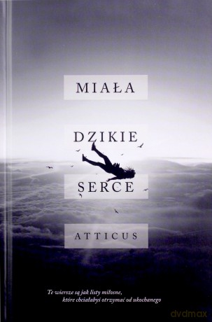 Miała dzikie serce - Atticus [KSIAŻKA]
