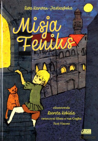 Misja Feniks - Ewa Karwan-Jastrzębska [KSIAŻKA]